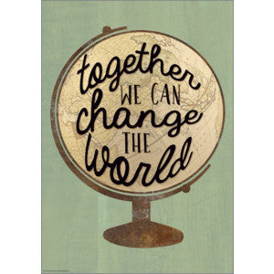 Together We Can Change the World Positive Poster [TCR7436]